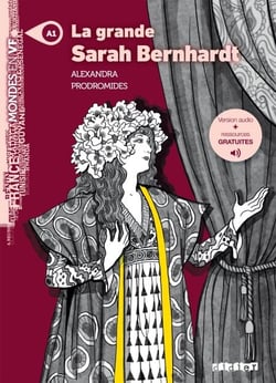 Mondes en VF - La grande Sarah Bernhardt - Niv. A1 - Ebook