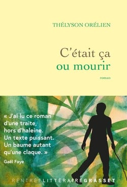C'était ça ou mourir - Premier roman