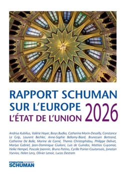 Rapport Schuman sur l'Europe L'Etat de l'Union  2026