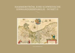 Hammerström, eine schwedische Einwandererfamilie - Nyhet II