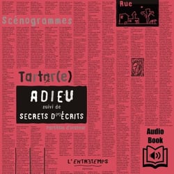 Adieu. Suivi de Secrets d(')écrits
