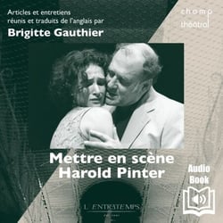 Mettre en scène Harold Pinter