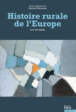 Histoire rurale de l'Europe - XVIe-XXe siècle