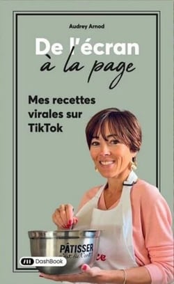 De L'Écran à la Page - Mes recettes virales sur TikTok - Tome 1