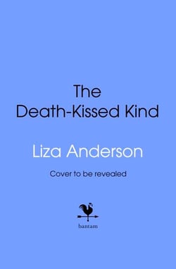 The Death-Kissed Kind