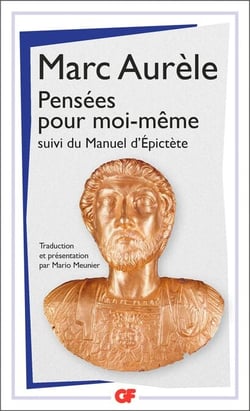 Pensées pour moi-même. Suivi de Manuel d'Epictète