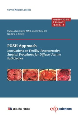 PUSH Approach - Innovations on Fertility-Reconstructive Surgical Procedures for Diffuse Uterine Pathologies