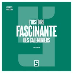 L'histoire fascinante des calendriers