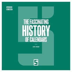 The Fascinating History of Calendars