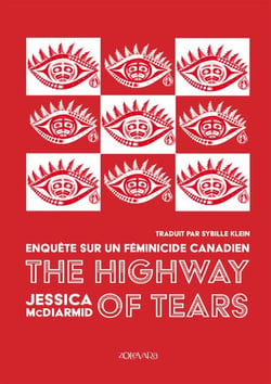 The Highway of Tears - enquête sur un féminicide canadien