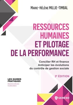 Ressources humaines et pilotage de la performance - Concilier rh et finance - anticiper les évolutions du contrôle de gestion sociale