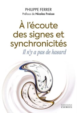 À l'écoute des signes et synchronicités, il n'y a pas de hasard