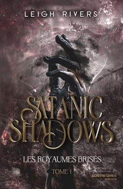 Satanic Shadows - Tome 01 Les Royaumes brisés