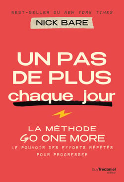 Un pas de plus chaque jour - La méthode Go One More