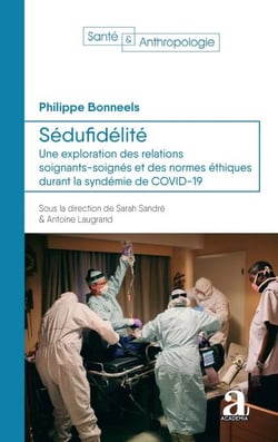 Sédufidélité - Une exploration des relations soignants-soignés et des normes éthiques durant la syndémie de COVID-19