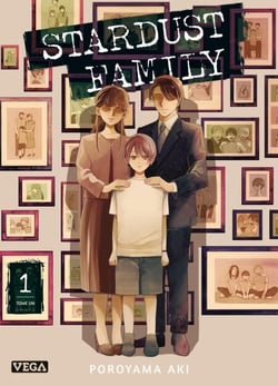 Stardust Family  - Tome 1