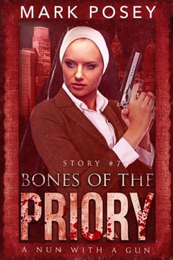 Bones of the Priory - A Nun With A Gun, #8