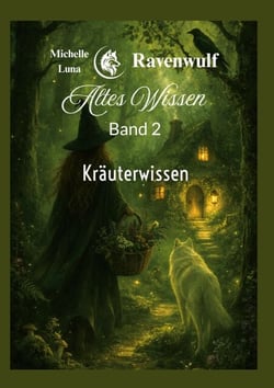 Altes Wissen Band 2 - Kräuterwissen