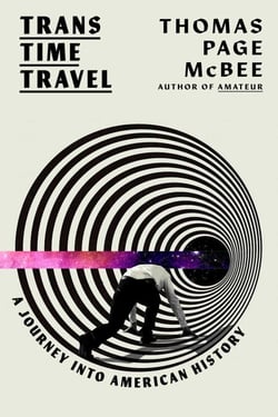 Trans Time Travel - A Journey into American History