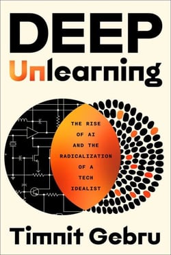 Deep Unlearning - The Rise of AI and the Radicalization of a Tech Idealist