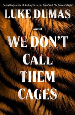 We Don't Call Them Cages - A Novel
