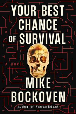 Your Best Chance of Survival - A Novel