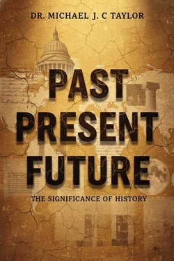 Past, Present, Future - The Significance of Histroty