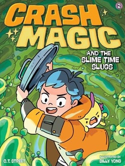 Crash Magic and the Slime Time Slugs