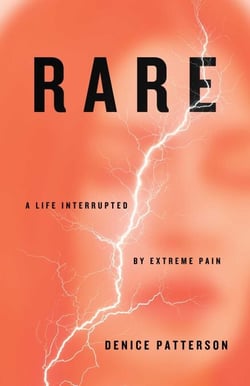 Rare - A Life Interrupted by Extreme Pain