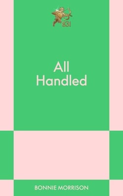 All Handled - An 831 Stories Romance