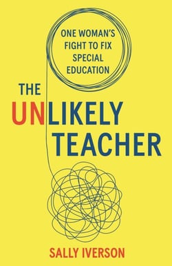 The Unlikely Teacher - One Woman's Fight To Fix Special Education