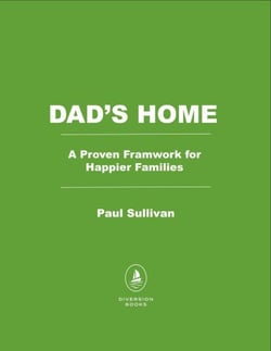 Lead Dad - A Guide for Families to be More United and Less Stressed