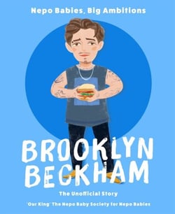 Nepo Babies, Big Ambitions: Brooklyn Beckham - The Unofficial Story
