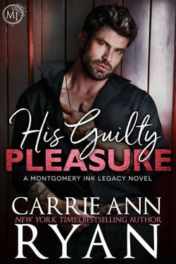 His Guilty Pleasure - Montgomery Ink Legacy, #11