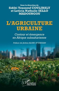 L’agriculture urbaine - Contour et émergence en Afrique subsaharienne