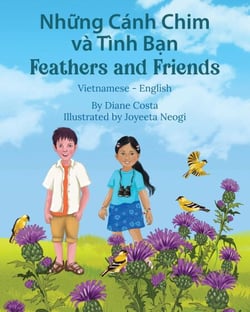 Feathers and Friends (Vietnamese-English) - Language Lizard Bilingual Living in Harmony