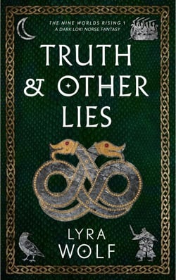 Truth and Other Lies: A Dark Loki Norse Fantasy - The Nine Worlds Rising, #1