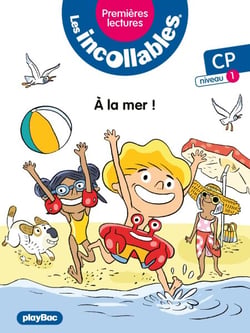 Les incollables - Premières lectures - Tome 1 - À la mer ! niv.1