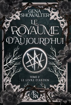 Le royaume d’aujourd’hui - Le Livre d’Arden, T2