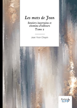 Sentiers incertains et chemins d’ailleurs - Tome 2 - Les mots de Jean