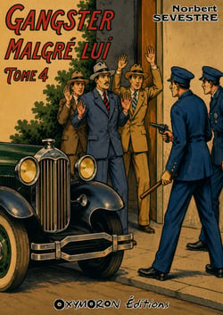Gangster Malgré Lui - Tome 4