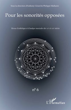Pour les sonorités opposées - Revue d’esthétique et d’analyse musicales des XXe et XXIe siècles