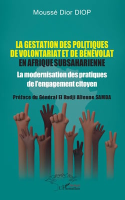 La gestation des politiques de volontariat et de bénévolat en Afrique subsaharienne - La modernisation des pratiques  de l’engagement citoyen