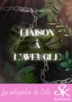Liaison à l'aveugle - L'intégrale