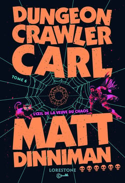 Dungeon Crawler Carl : L'Oeil de la Veuve du Chaos - Tome 6 : une aventure de LitRPG. Saga de science-fiction et fantasy post apocalyptique aux millions de lecteurs, Livre nouveauté 2026