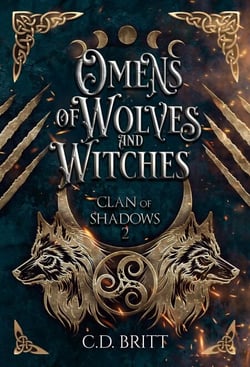 Omens of Wolves and Witches - Clan of Shadows, #2
