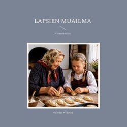 Lapsien muailma - Vienankarjala