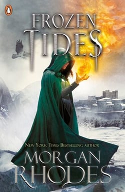 Frozen Tides - An epic YA fantasy perfect for fans of Six of Crows, Red Queen and Game of Thrones