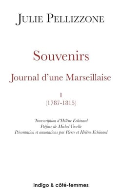 Souvenirs (Tome 1) - Journal d'une Marseillaise