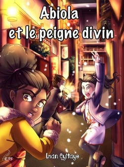 Abiola et le peigne divin - un roman d'aventures fantastiques sur la mythologie africaine